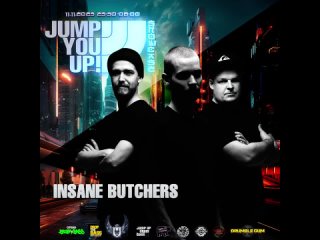 Insane Butchers на Jump You Up! в Москве! Подробности в описании 👇🏻