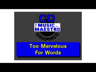 Dean Martin - Too Marvelous For Words (караоке)