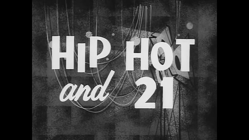 Hip Hot and 21 (1967)
