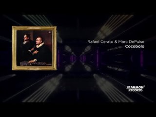 Rafael Cerato & Marc DePulse - ’Cocobolo’