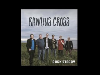 Rawlins Cross - That Last Long Mile