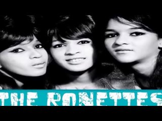 “Be My Baby — live“ — The Ronettes