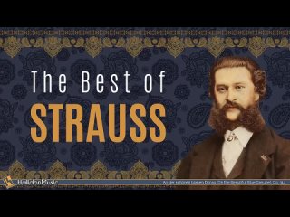 The Best of Strauss II - Classical Music Waltzes