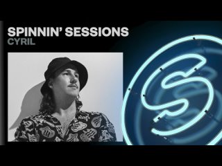 Spinnin’ Sessions Radio – Episode #559 | CYRIL