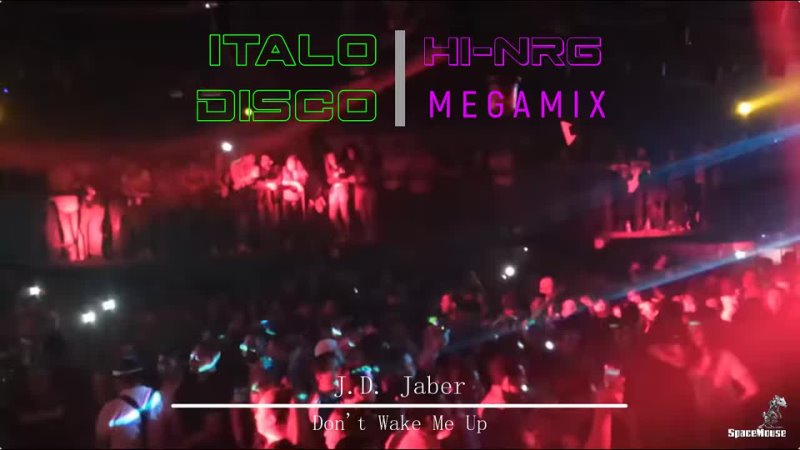 Italo Disco Hi Nrg Megamix ( Space Mouse)
