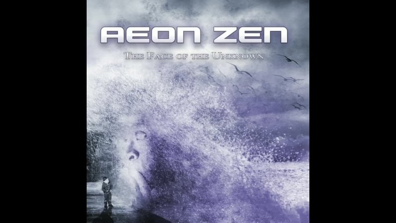 Aeon Zen. The Face Of The Unknown (2010). CD, Album. UK. Progressive Metal, Progressive