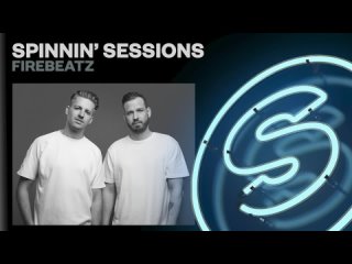 Spinnin Sessions Radio  Episode #560 | Firebeatz