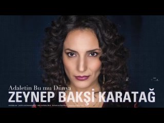 Zeynep Bakşi Karatağ - Adaletin Bu mu Dünya I Çukur Dizi Şarkısı (саундтрек,Рэп,Поп-музыка,музыка)