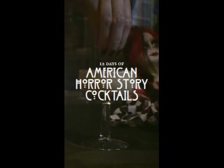 AHS: Cocktails | “Freak Show“