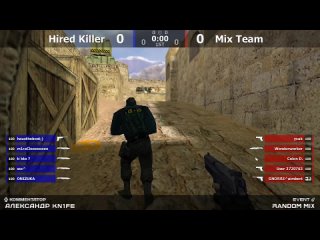Микс по CS 1.6 на  [Hired Killer -vs- Mix Team] @kn1feTV