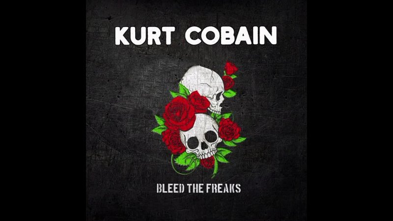 Kurt Cobain Bleed The Freak ( Alice In Chains