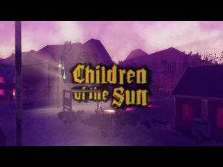 Анонс Children of the Sun