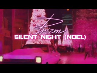 PRIZM “Silent Night (Noel)”