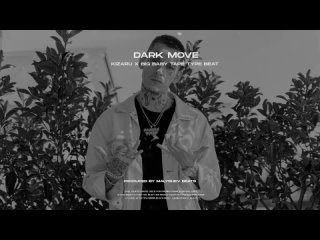 [Free] Kizaru x Big Baby Tape type beat  - “dark move“