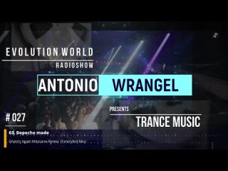 ANTONIO WRANGEL - EVOLUTION WORLD #027