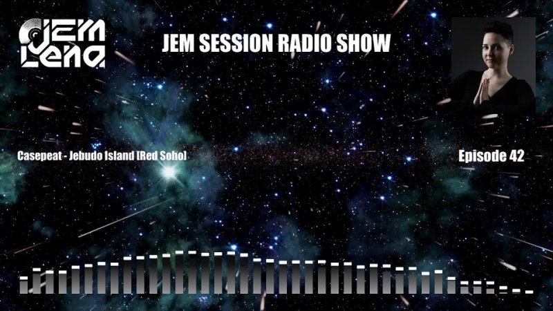 Lena Jem - Jem Session Radio Show #42