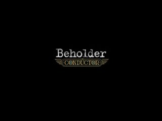 Beholder: Conductor - Анонс-тизер