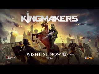 Анонсовый трейлер игры Kingmakers!