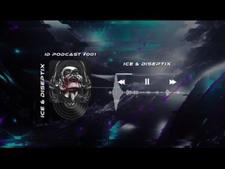 Ice & Diseptix - ID Podcast #001