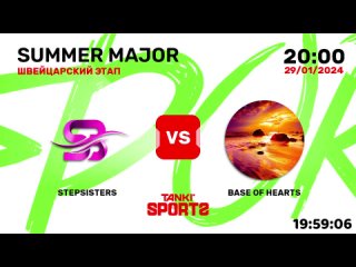 STEPSISTERS vs BASE OF HEARTS   SUMMER MAJOR 2024   RANKINGS I   29.01.2024