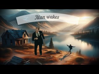 Alan wakes