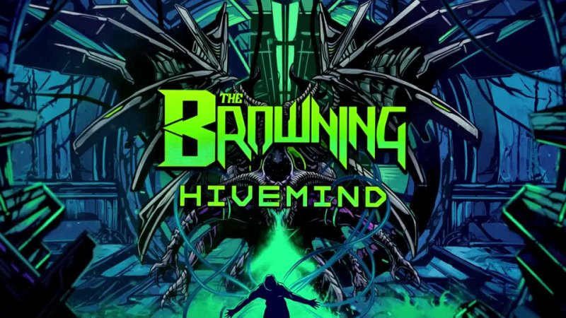 The Browning - HIVEMIND