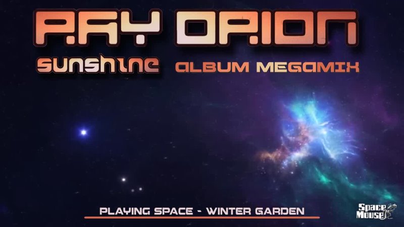 Ray Orion Sunshine Album Megamix ( Space Mouse)