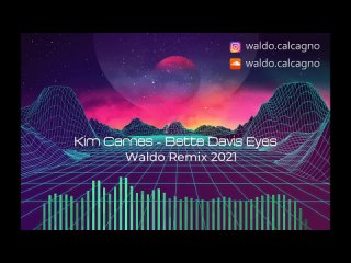 Kim Carnes - Bette Davis Eyes (Waldo Remix 2021).mp4