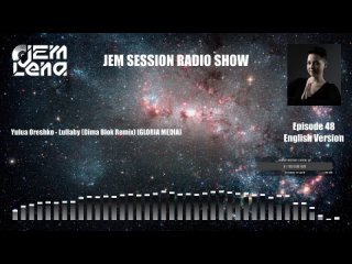 Lena Jem - Jem Session Radio Show #48 English Version