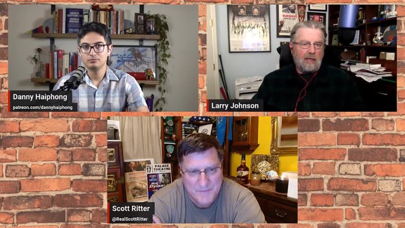 SCOTT RITTER AND LARRY JOHNSON JOIN ON UKRAINES WOES, ISRAEL OUT OF CONTROL, PLUS