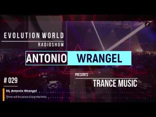 ANTONIO WRANGEL - EVOLUTION WORLD #029