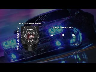 Ice & Diseptix - ID Podcast #005
