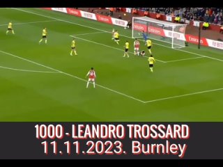 1000 - ЛЕАНДРО ТРОССАРД,
. «Бёрнли»./
1000 - LEANDRO TROSSARD,
. Burnley.