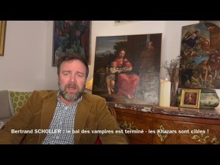 Bertrand SCHOLLER : Poutine a parl Vampires, donc KHAZAR et le Monde devrait entendre 5/5 sinon