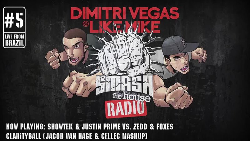 Dimitri Vegas Like Mike Smash The House Radio,