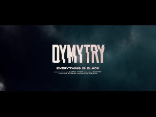 DYMYTRY - Everything Is Black (2023)   Official Music Video