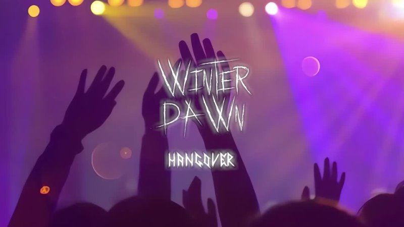 Winter Dawn - Hangover