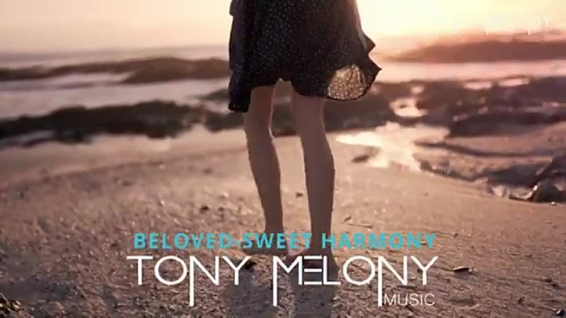 Beloved Sweet Harmony Tony Melony 