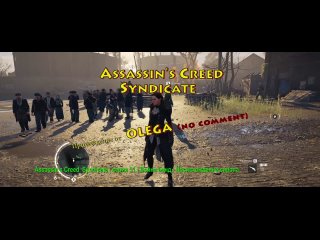 Assassins Creed Syndicate _ серия 31 _ Война банд _ Происхождение сиропа