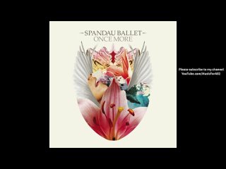 Spandau Ballet - Once More (Full Album) 2009(360P).mp4