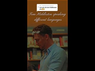 Tom Hiddleston speaking different languages