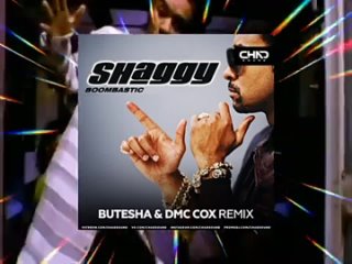 Shaggy - Boombastic (Butesha & DMC COX Remix)