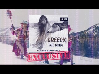 Tate McRae - Greedy (Eugene Star Extended Mix)