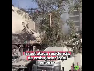 Israel bombardea residencia de embajador iraní en Siria y deja víctimas mortales