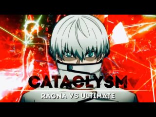 Ragna vs Ultimate   - Cataclysm - Ragna Crimson EDIT_AMV