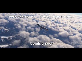 PMDG 777 for Microsoft Flight Simulator: First Look