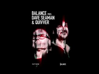 BALANCE | DAVE SEAMAN & QUIVVER
