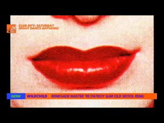 Wildchild - Renegade Master ’98 (Fatboy Slim Old Skool Remix) (MTV Base UK) (Club MTV: Saturday Night Dance Anthems!)