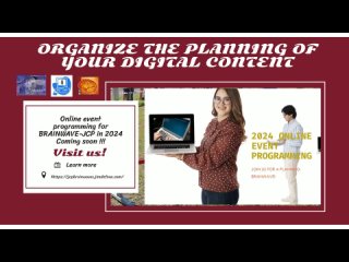 ORGANIZE THE PLANNING OF YOUR DIGITAL CONTENT