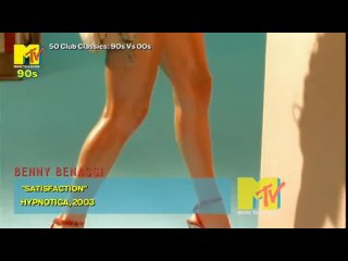 Benny Benassi - Satisfaction (MTV 90s UK) (50 Club Classics: 90s Vs 00s)
